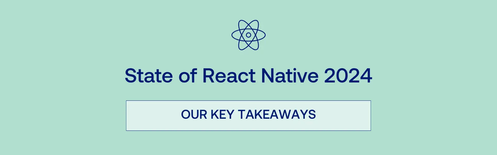 State of React Native 2024 Our Key Takeaways banner